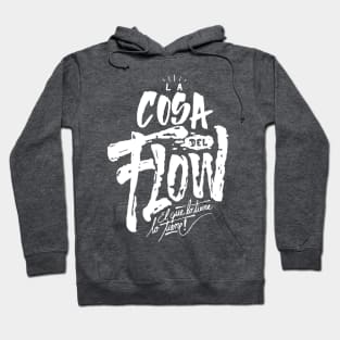 La cosa del flow Hoodie